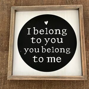 “I belong to you you belong to me” wall hanging